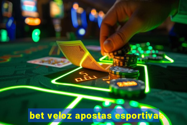 bet veloz apostas esportivas